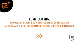Lee más sobre el artículo El “cómo” dentro del Método MBP