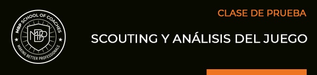 ES CP SCOUTING Analizando al rival: el análisis dinámico como segundo paso MBP School of coaches