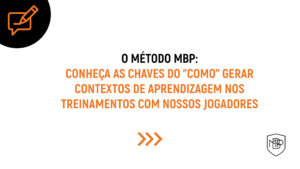 Leia mais sobre o artigo O “COMO” DENTRO DO MÉTODO MBP
