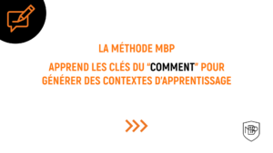 Lire la suite à propos de l’article Le ‘Comment’ de la Méthode MBP