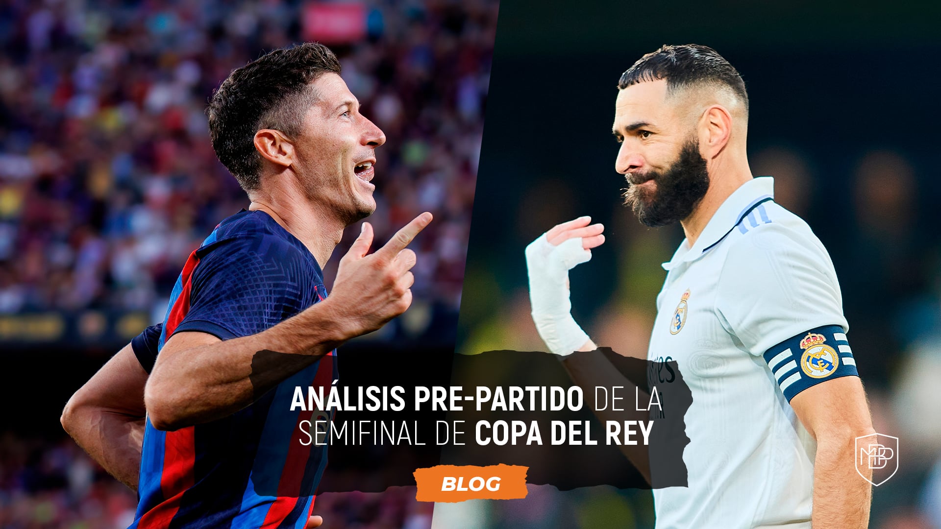 En este momento estás viendo COPA DEL REY: ANÁLISIS PRE PARTIDO DEL 5º CLÁSICO DE LA TEMPORADA